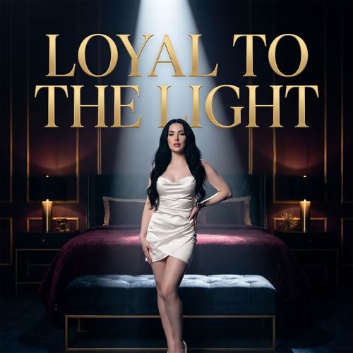 Loyal To The Light