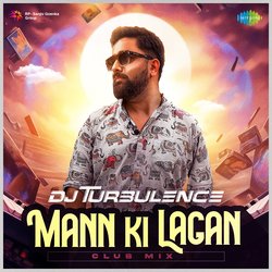 Mann Ki Lagan - Club Mix-HT5fCBZqY0s