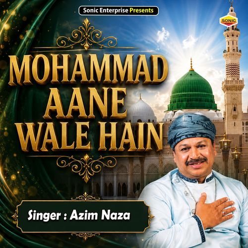 Mohammad Aane Wale Hain