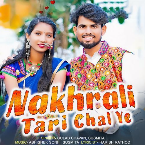 Nakhrali Tari Chal Ye