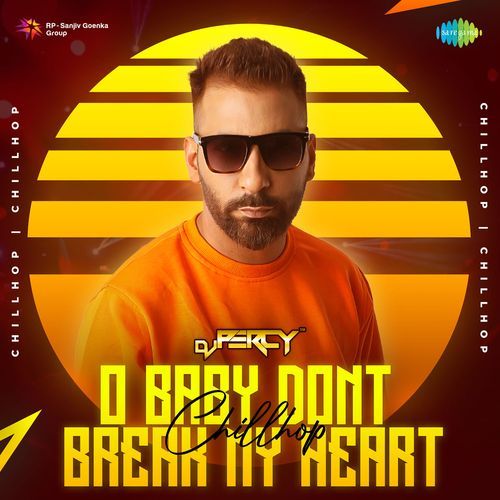 O Baby Dont Break My Heart - Chillhop