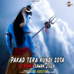 Pakad Tera Kundi Sota DJ Remix Sawan 2024-Ph0BAw4HdEQ