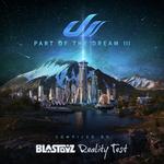 Part Of The Dream III - Compilation by Blastoyz & Reality Test