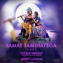 Samay Samjhayega (Lofi)-OVgIfSVUUEY