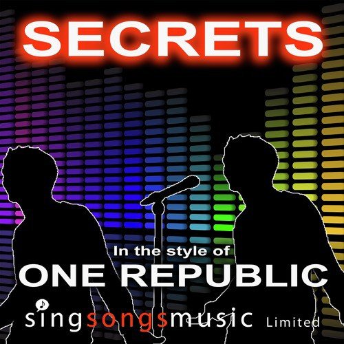 Secrets (In the style of One Republic)