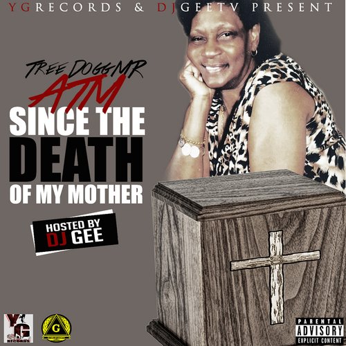 Since the Death of My Momma (feat. DJ Gee)