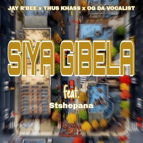 Siya Gibela (feat. Stshepana)