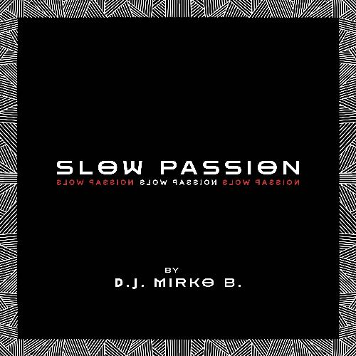 Slow Passion