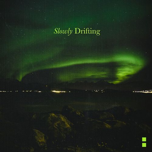 Slowly Drifting