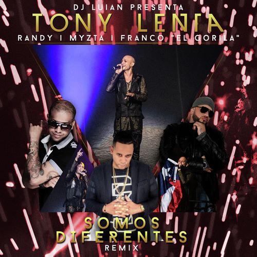 Somos Diferentes (Remix) [feat. Randy, Franco el Gorila &amp; Myzta] - Single_poster_image