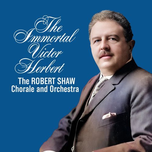 The Immortal Victor Herbert