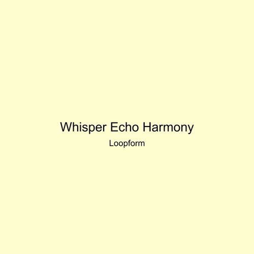 Whisper Echo Harmony cover art
