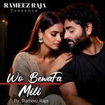 Zindagi Mili to Kya Mili | Wo Befawa Mili