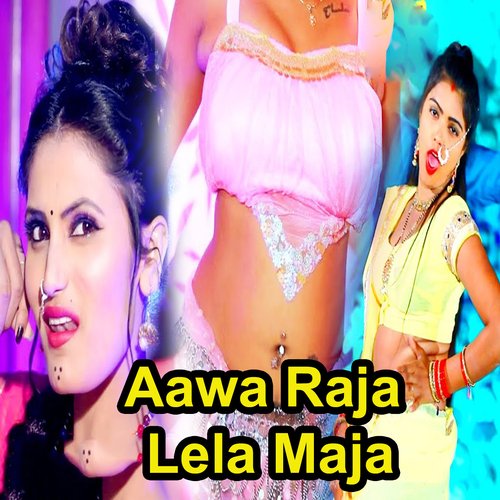 Aawa Raja Lela Maja