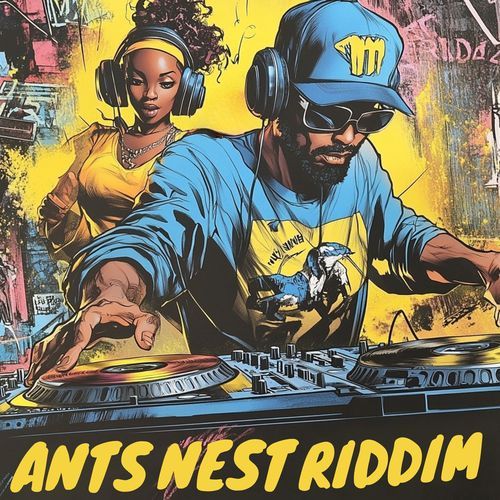 Antz Nest Riddim