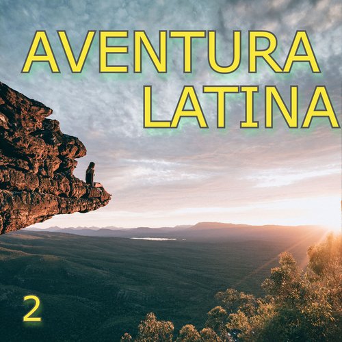 Aventura Latina Vol. 2