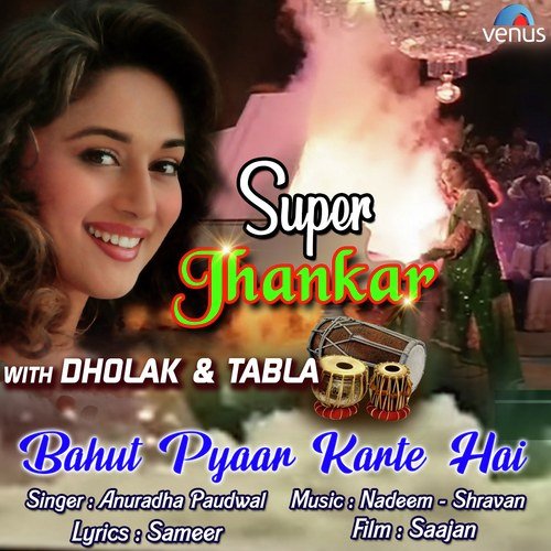 Bahut Pyaar Karte Hai Super Jhankar With Dholak And Tabla