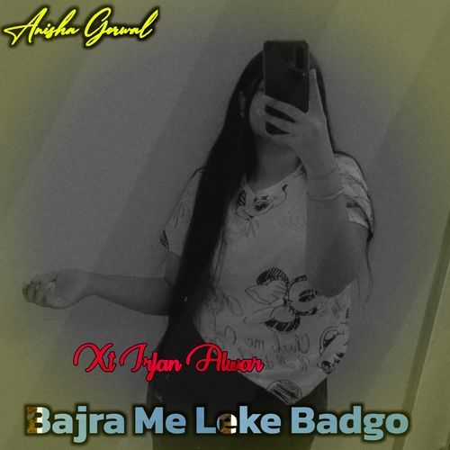 Bajra Me Leke Badgo