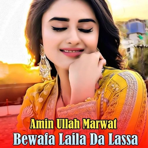 Bewafa Laila Da Lassa