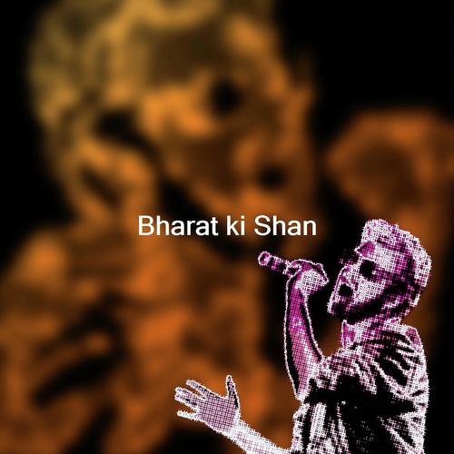 Bharat ki Shan