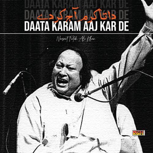 Daata Karam Aaj Kar De
