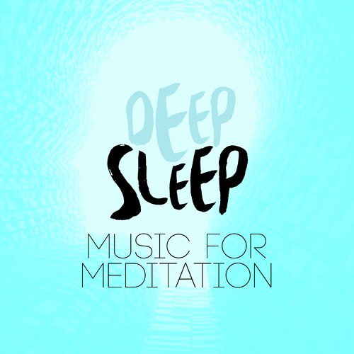 Deep Sleep: Music for Meditation_poster_image