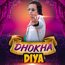 Dhokha Diya-PDJYZkxdTQA