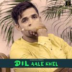 Dil Aale Khel