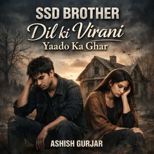 Dil ki Virani Yaado Ka Ghar