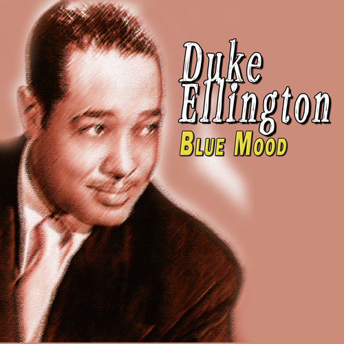 Duke Ellington - Blue Mood