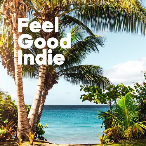 Feel Good Indie