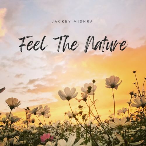 Feel The Nature