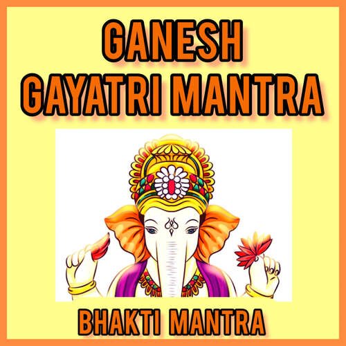 Ganesh Gayatri Mantra