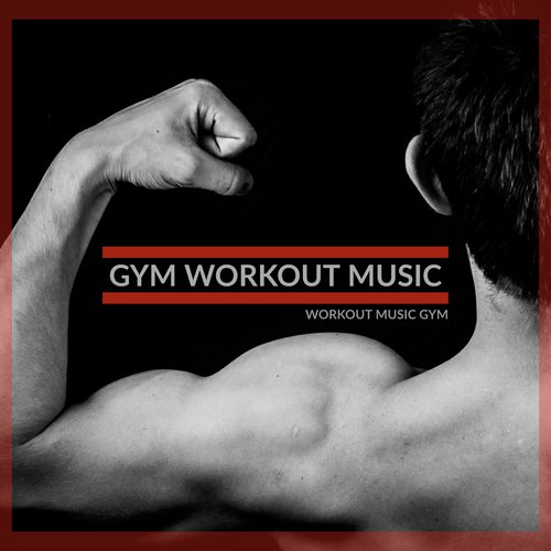 Workout Music Gym & Tabata Songs