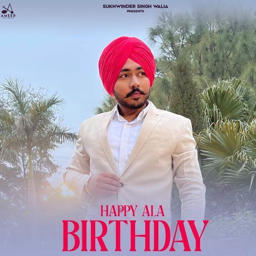 Happy Ala Birthday