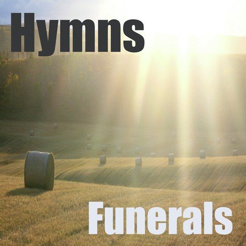 Hymns: Funerals