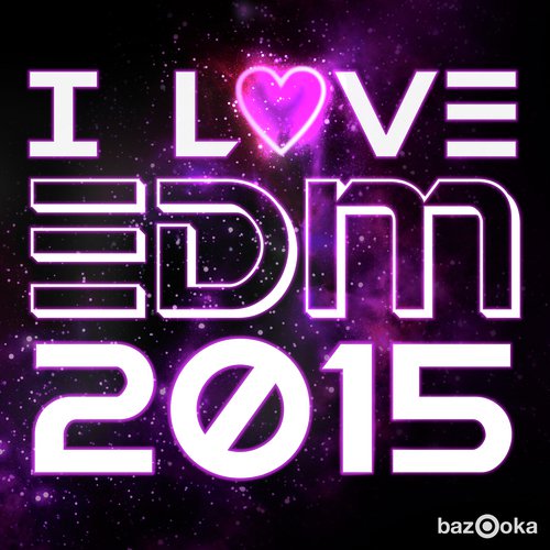 I Love EDM 2015