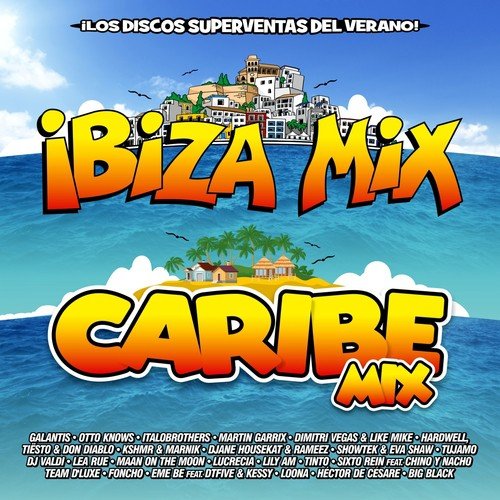 Ibiza Mix & Caribe Mix 2016