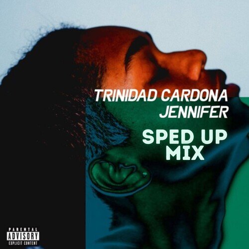 Jennifer (Sped Up Mix)