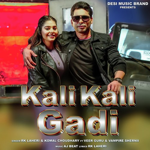Kali Kali Gadi (feat. Veer Guru,Vampire Shernii)