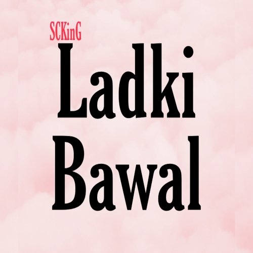 Ladki Bawal