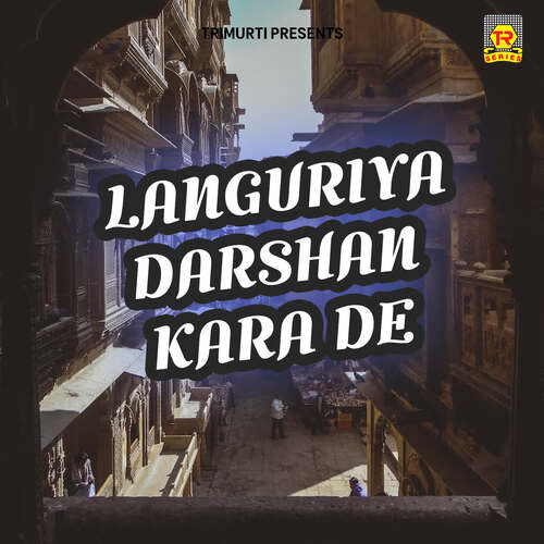 Languriya Darshan Kara De