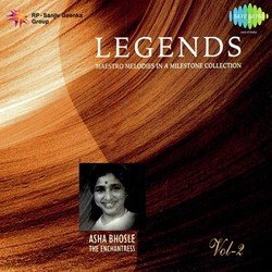Legends - Asha Bhosle - The Enchantress - Vol 2