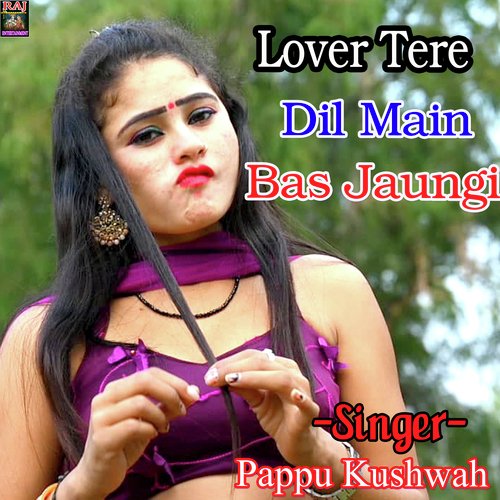 Lover Tere Dil Main Bas Jaungi