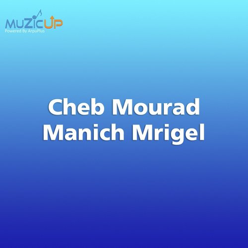 Manich Mrigel