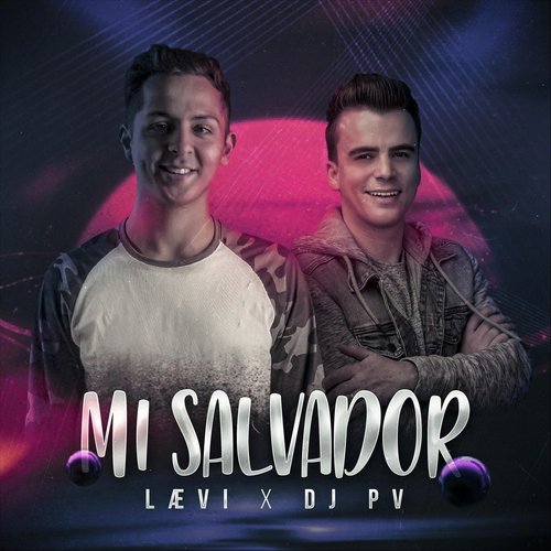 Mi Salvador (feat. DJ Pv) cover art