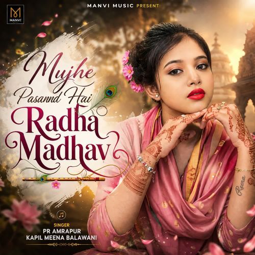 Mujhe Pasand Hai Radha Madhav