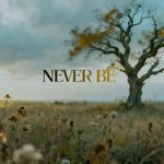 Never Be