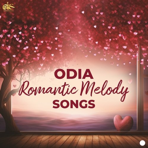 Odia Romantic Melody Songs