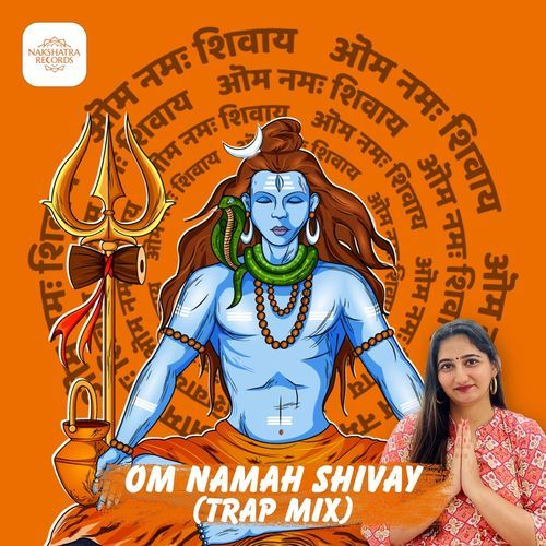 Om Namah Shivay (Trap Mix)
